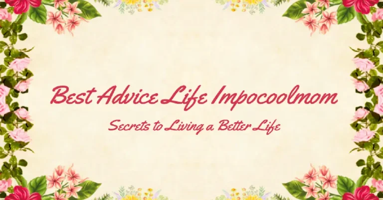 advice life impocoolmom