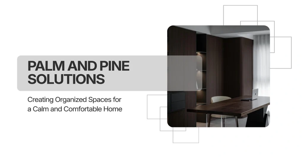 Palm and Pine Solutions